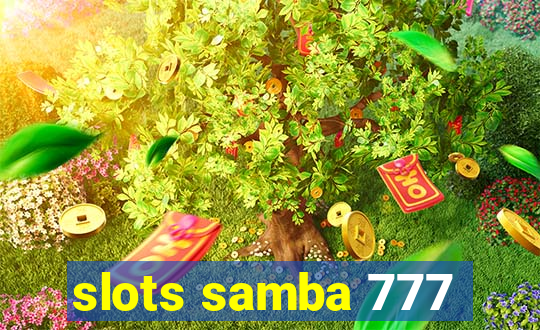 slots samba 777